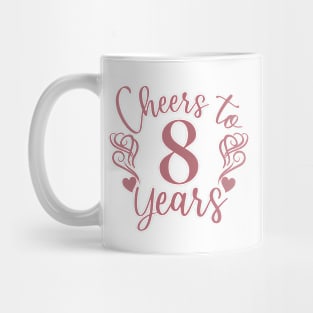 Cheers To 8 Years - 8th Birthday - Anniversary Mug